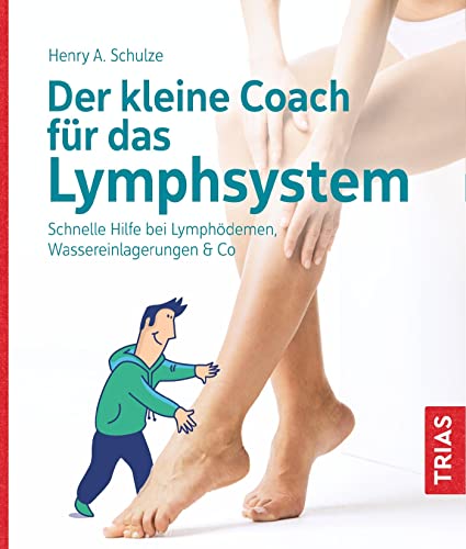 Der kleine Coach für das Lymphsystem: Schnelle Hilfe bei Lymphödemen, Wassereinlagerungen & Co. Der kleine Coach für das Lymphsystem: Schnelle Hilfe bei Lymphödemen, Wassereinlagerungen & Co.
