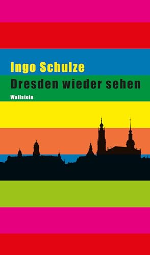 Dresden wieder sehen von Wallstein Verlag GmbH