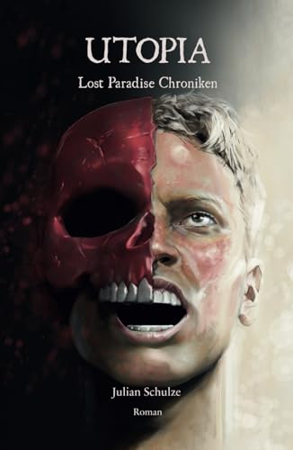 Utopia (Lost Paradise Chroniken, Band 3) von Independently published