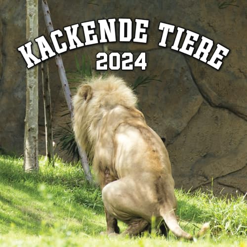 Kackende Tiere Kalender 2024: Das lustige Geschenk für Frauen, Männer, Freunde, Kollegen, Weihnachten & Mehr Kackende Tiere Kalender 2024: Das lustige Geschenk für Frauen, Männer, Freunde, Kollegen, Weihnachten & Mehr