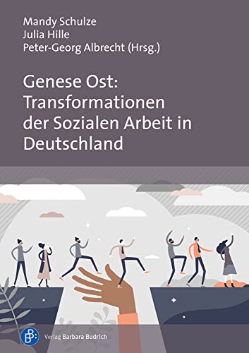 Genese Ost: Transformationen der Sozialen Arbeit in Deutschland von Verlag Barbara Budrich