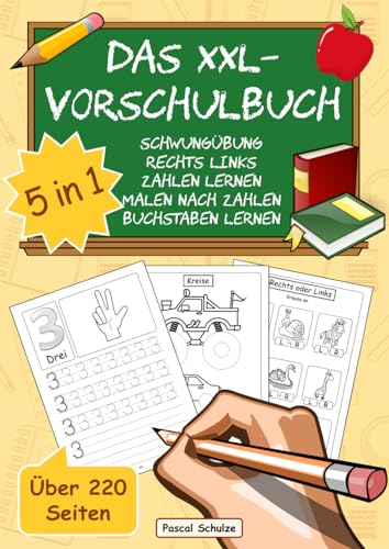 Das XXL-Vorschulbuch: 5 in 1 | Spielend einfach Buchstaben und Zahlen lernen | Perfektes Übungsbuch zur Vorschule oder Grundschule | für Jungen und Mädchen von Independently published