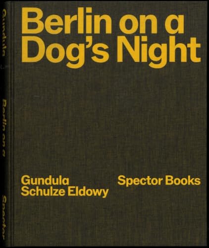 Berlin on a Dog’s Night von Spectormag GbR