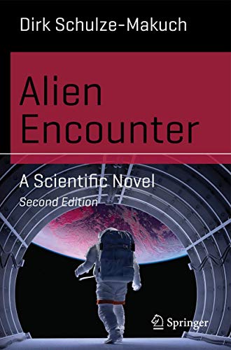 Alien Encounter: A Scientific Novel (Science and Fiction)