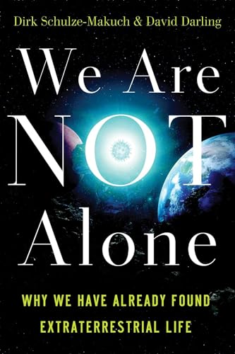 We Are Not Alone: Why We Have Already Found Extraterrestrial Life von ONEWorld Publications
