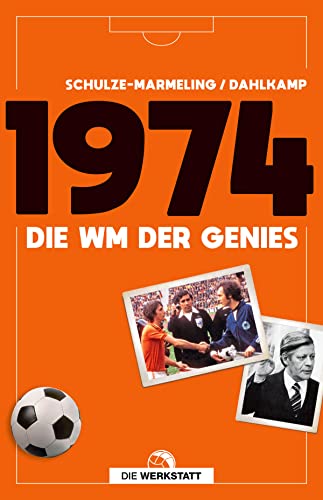 1974: Die WM der Genies von Verlag Die Werkstatt