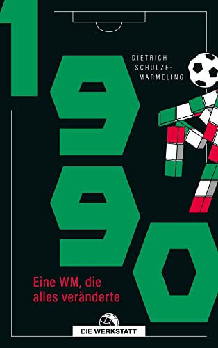 1990: Eine WM, die alles veränderte von Die Werkstatt GmbH