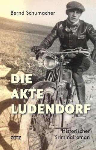 Die Akte Ludendorf: Historischer Kriminalroman von CMZ