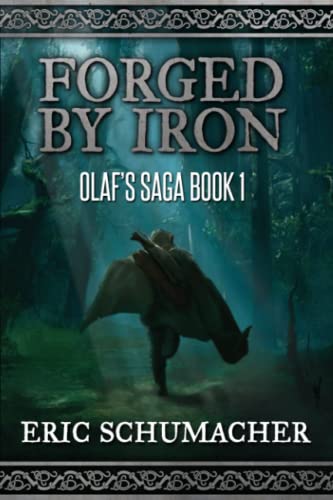 Forged By Iron: A Viking Age Novel (Olaf's Saga Book 1) von Independently published