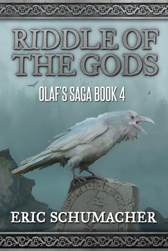 Riddle of the Gods: A Viking Age Novel (Olaf's Saga Book 4)