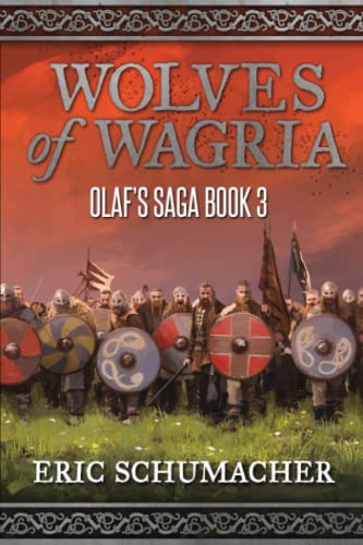 Wolves of Wagria: A Viking Age Novel (Olaf's Saga Book 3) von Independently Published