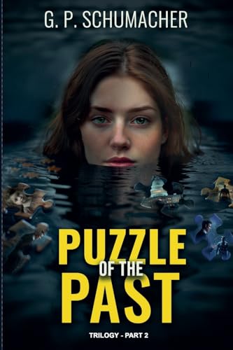 Puzzle of the Past: Gripping new twists in the suspenseful psychological thriller series (Trilogy - Part 2) (Maria's Past Trilogy, Band 2) von selfpublishing.com
