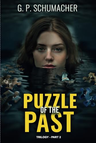 Puzzle of the Past: Gripping new twists in the suspenseful psychological thriller series (Trilogy - Part 2) (Maria's Past Trilogy, Band 2)