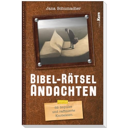 Bibel-Rätsel-Andachten: 62 Impulse und raffinierte Knobeleien von mediaKern