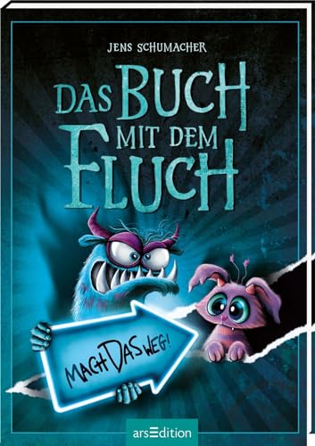 Das Buch mit dem Fluch – Mach das weg! (Das Buch mit dem Fluch 4): Monstermäßig lustiger Lesespaß für Jungen und Mädchen ab 8 Jahren von Ars Edition