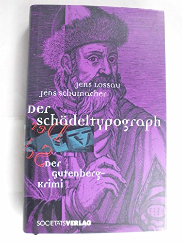 Der Schädeltypograph: Der Gutenberg-Krimi Der Schädeltypograph: Der Gutenberg-Krimi