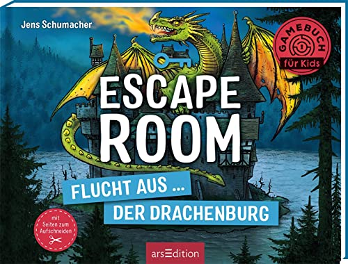Escape Room – Flucht aus der Drachenburg: Mit Seiten zum Aufschneiden | Escape-Krimi für Kinder mit vielen spannenden Rätseln Escape Room – Flucht aus der Drachenburg: Mit Seiten zum Aufschneiden | Escape-Krimi für Kinder mit vielen spannenden Rätseln