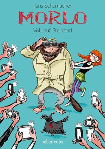 Morlo - Voll auf Steinzeit!: Ausgezeichnet mit dem Saarländischen Kinder- und Jugendpreis 2017