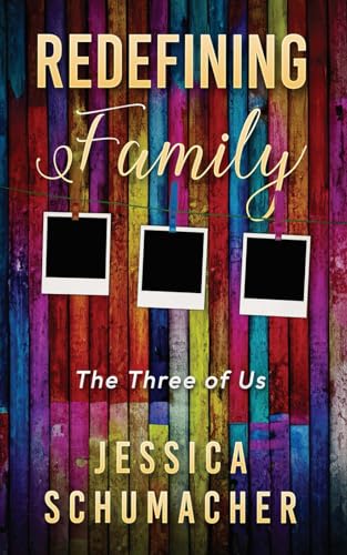 Redefining Family: The Three of Us von Independently published