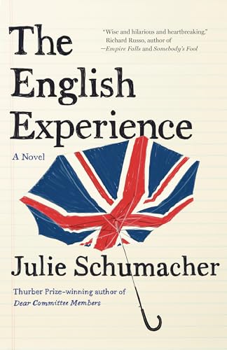 The English Experience: A Novel (The Dear Committee Trilogy, Band 3)