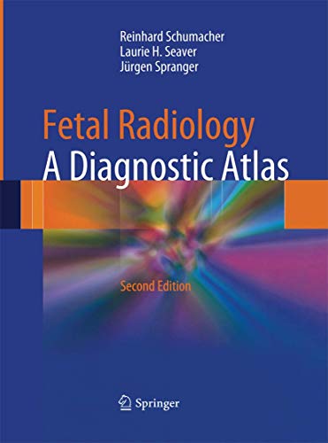 Fetal Radiology: A Diagnostic Atlas von Springer