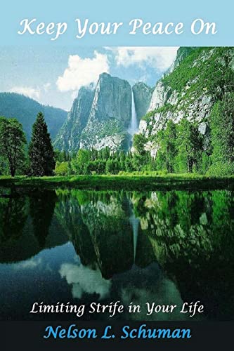 Keep Your Peace On: Limiting Strife in Your Life von CREATESPACE