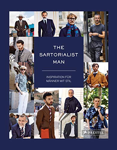 The Sartorialist Man: Inspiration für Männer mit Stil von Prestel
