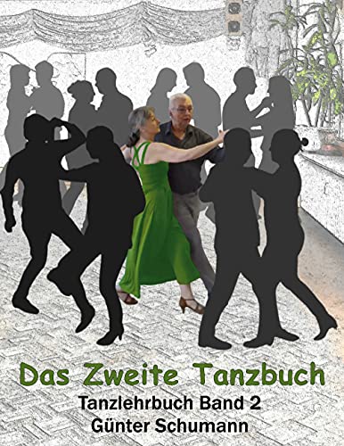 Das Zweite Tanzbuch: Tanzlehrbuch Band 2 von Books on Demand GmbH