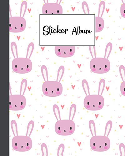 Sticker Album: Cute Bunny Sticker Album, Blank Sticker Book / My Cool Sticker Book, 120 Pages, Size 8" x 10" von Independently published
