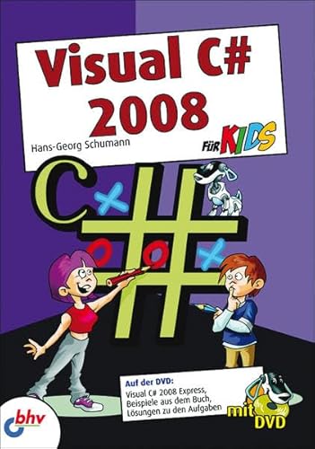 Visual C# 2008 für Kids (mitp für Kids)