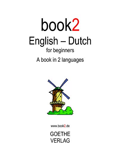 Book2 English - Dutch For Beginners: A Book In 2 Languages