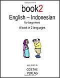 Book2 English - Indonesian For Beginners: A Book In 2 Languages