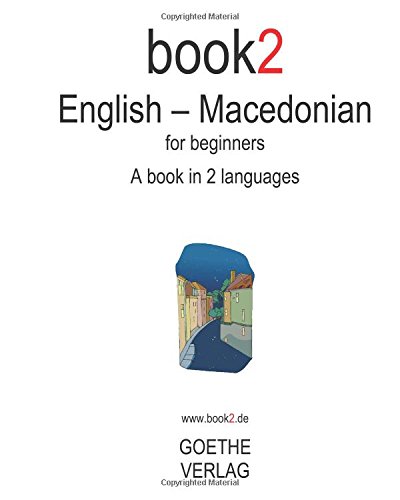 Book2 English - Macedonian: A Book In 2 Languages For Beginners