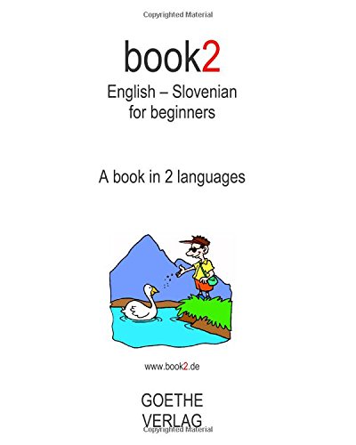 Book2 English - Slovenian For Beginners: A Book In 2 Languages Book2 English - Slovenian For Beginners: A Book In 2 Languages