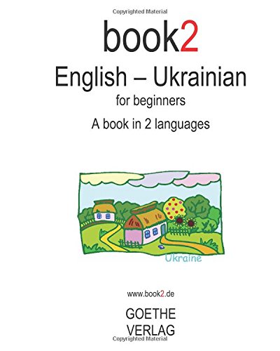 Book2 English - Ukrainian For Beginners: A Book In 2 Languages