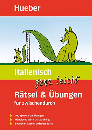 Italienisch ganz leicht Rätsel & Übungen für zwischendurch: Buch: 100 spielerische Übungen. Müheloses Wortschatztraining. Bequemes Lernen zwischendurch (... ganz leicht Rätsel und Übungen)