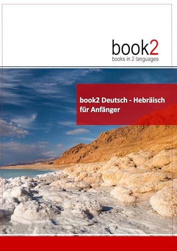 book2 Deutsch - Hebräisch für Anfänger: Ein Buch in 2 Sprachen von Goethe-Verlag GmbH