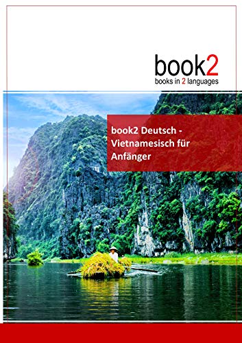 book2 Deutsch - Vietnamesisch für Anfänger: Ein Buch in 2 Sprachen