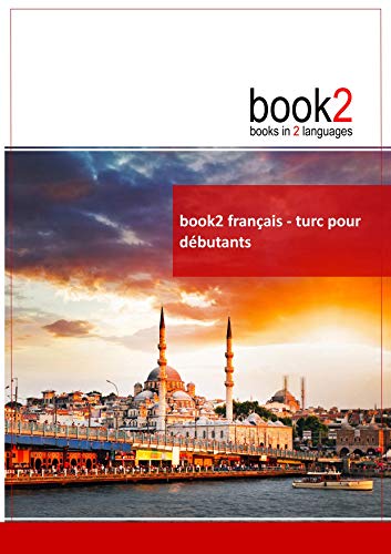 book2 français - turc pour débutants: Un livre bilingue