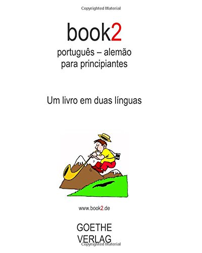 book2 português - alemão para principiantes: Um livro em duas línguas