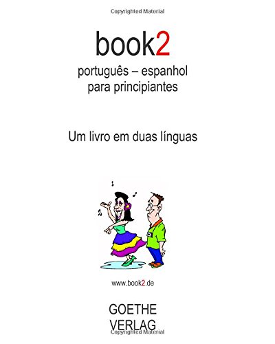 book2 português - espanhol para principiantes: Um livro em duas línguas