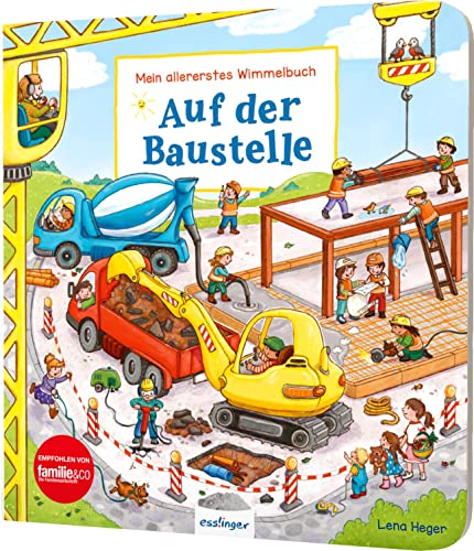 Mein allererstes Wimmelbuch: Auf der Baustelle: Radlader, LKW, Bagger & Co. von Esslinger Verlag