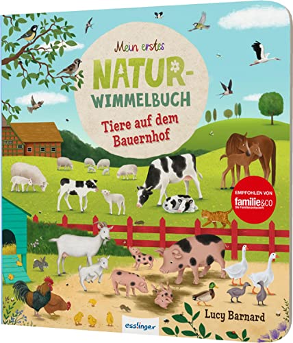 Mein erstes Natur-Wimmelbuch: Tiere auf dem Bauernhof: Mit Suchaufgaben & kurzer Geschichte von Esslinger Verlag