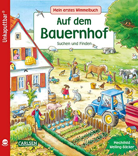 Unkaputtbar: Mein erstes Wimmelbuch: Auf dem Bauernhof: Ein Wimmelbuch für Kinder ab 2 Jahren von Carlsen