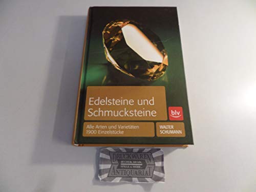 Edelsteine und Schmucksteine: Alle Arten und Varietäten 1900 Einzelstücke