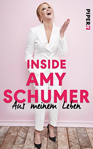 Inside Amy Schumer: Aus meinem Leben