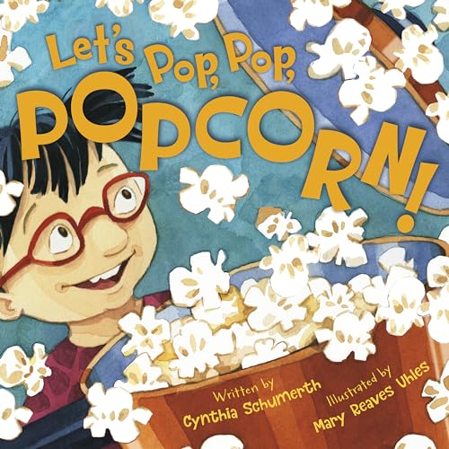 Let's Pop, Pop, Popcorn! von Sleeping Bear Press