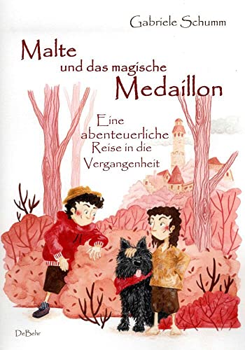 Malte und das magische Medaillon - Eine abenteuerliche Reise in die Vergangenheit von Verlag DeBehr