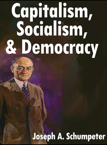 Capitalism, Socialism, and Democracy: Third Edition von www.bnpublishing.com