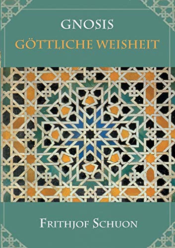 Gnosis ¿ Göttliche Weisheit
